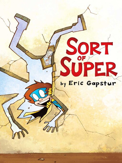 Title details for Sort of Super by Eric Gapstur - Wait list